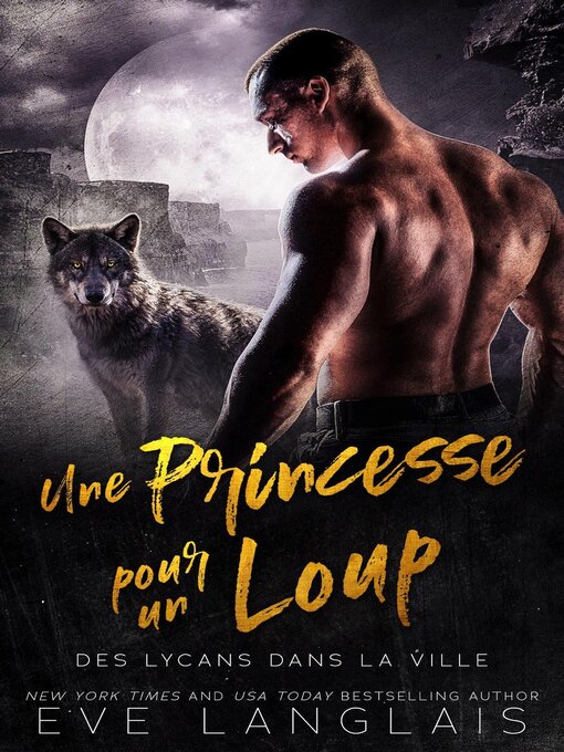 Title details for Une Princesse pour un Loup by Eve Langlais - Wait list